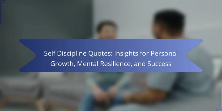 Self Discipline Quotes: Insights for Personal Growth, Mental Resilience, and Success