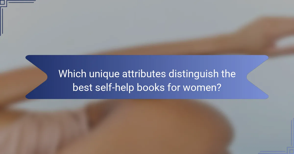 Which unique attributes distinguish the best self-help books for women?